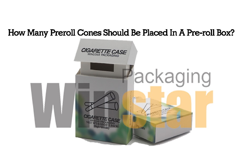 How Many Preroll Cones Should Be Placed In A Pre-roll Box?
