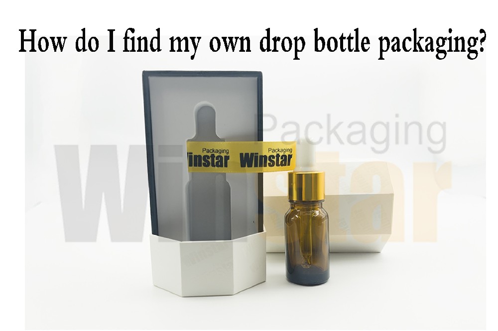 How Do I Find My Own Drop Bottle Packaging?